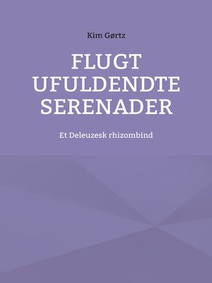 cover image of Flugt Ufuldendte serenader